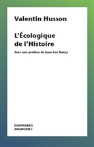 Valentin Husson - L'Écologique de l'Histoire