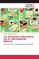 Ricardo Rodríguez Gómez - La inclusión educativa en la Secundaria Básica