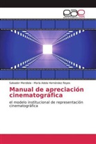 María Adela Hernández Reyes, Salvado Mendiola, Salvador Mendiola - Manual de apreciación cinematográfica