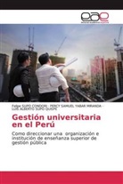 S, Felip Supo Condori, Felipe Supo Condori, LUIS ALBERTO SUPO QUISPE, PERCY SAMUE YABAR MIRANDA, PERCY SAMUEL YABAR MIRANDA - Gestión universitaria en el Perú