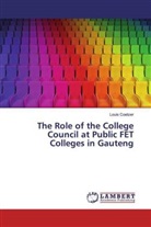 Louis Coetzer - The Role of the College Council at Public FET Colleges in Gauteng
