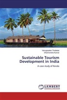 Dharmendra Kumar, Venugopala Thottekat, Venugopalan Thottekat - Sustainable Tourism Development in India