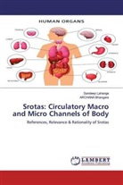 Archana Bhangare, Sandee Lahange, Sandeep Lahange - Srotas: Circulatory Macro and Micro Channels of Body