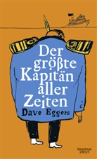 Dave Eggers - Der größte Kapitän aller Zeiten