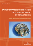 Claudia Canu Fautre, Claudia Canu Fautré - La Méditerranée se colore de noir ou le renouvellement du roman policier
