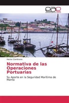 Hector Zambrano - Normativa de las Operaciones Portuarias