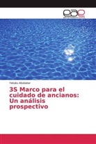 Yakubu Abubakar - 3S Marco para el cuidado de ancianos: Un análisis prospectivo