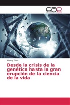 Muying Zhou - Desde la crisis de la genética hasta la gran erupción de la ciencia de la vida