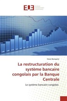 Steve Bompetsi - La restructuration du système bancaire congolais par la Banque Centrale