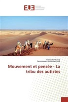 Parameswara Achutha Kurup, Ravikuma Kurup, Ravikumar Kurup - Mouvement et pensée - La tribu des autistes
