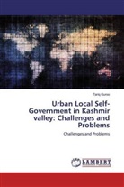 Tariq Guroo - Urban Local Self-Government in Kashmir valley: Challenges and Problems
