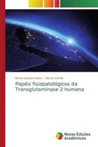 Nicola Gaetano Gatta, Vittorio Gentile - Papéis fisiopatológicos da Transglutaminase 2 humana