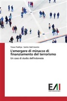 Samto Hadi Isnanto, Yosu Praditya, Yosua Praditya - L'emergere di minacce di finanziamento del terrorismo