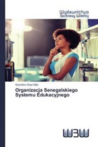 Seynabou Seye Djite - Organizacja Senegalskiego Systemu Edukacyjnego