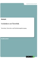 Anonym, Anonymous - Gedanken zur Tierethik