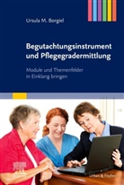 Ursula M Borgiel, Ursula M. Borgiel - Begutachtungsinstrument und Pflegegradermittlung