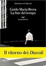 Brera Guido Maria - La fine del tempo