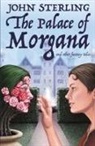 John Sterling - The Palace of Morgana and Other Fantasy Tales