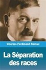 Charles Ferdinand Ramuz - La Séparation des races