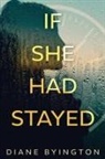 Diane Byington - If She Had Stayed