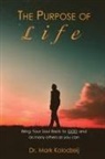 Mark Kolodziej - The Purpose of Life