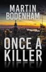 Martin Bodenham - Once a Killer