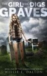 Willie E. Dalton - The Girl Who Digs Graves