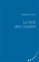 Sylvianne Tsoni - Les tiroirs des couples
