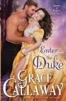 Grace Callaway - Enter the Duke
