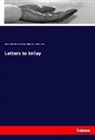 Gi Imlay, Gilbert Imlay, Charles K. Paul, Charles Kega Paul, Charles Kegan Paul, Mar Wollstonecraft... - Letters to Imlay