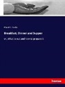 Maud C Cooke, Maud C. Cooke - Breakfast, Dinner and Supper