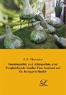 P A Mayntzer, P. A. Mayntzer - Homöopathie und Allöopathie, eine Vergleichende Studie: Eine Antwort auf Dr. Koeppe's Studie