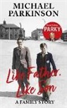 Michael Parkinson - Like Father, Like Son