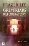 Frazer Lee - Greyfriars Reformatory