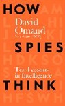 David Omand - How Spies Think
