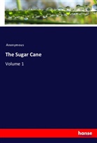 Anonymous - The Sugar Cane