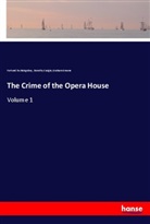 Doroth Craigie, Dorothy Craigie, Fortun Du Boisgobey, Fortuné Du Boisgobey, Gra Greene, Graham Greene - The Crime of the Opera House