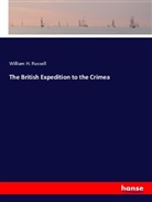 William H Russell, William H. Russell - The British Expedition to the Crimea