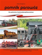 Bastian Königsmann - Pomnik parowóz - die polnischen Denkmaldampflokomotiven
