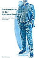 Sven Jungclaus - Die Passform in der Herrenschneiderei
