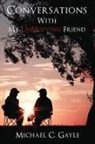 Michael Gayle - Conversations With My Unbelieving Friend
