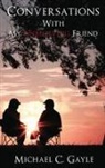 Michael Gayle - Conversations With My Unbelieving Friend