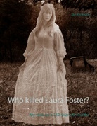 Jan Kronsell - Who killed Laura Foster?