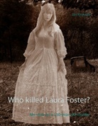 Jan Kronsell - Who killed Laura Foster?
