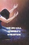 Darick Spears - And You Call Yourself A Christian