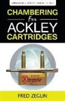 Zeglin Fred - Chambering for Ackley Cartridges
