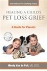 Wendy van de Poll - Healing A Child's Pet Loss Grief
