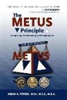 Brian A. Peters - The METUS Principle: Recognizing, Understanding, and Managing Fear (HC)