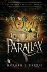 Morgan G Farris - The Parallax