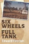 Edward Fletcher - Six Wheels and a Full Tank